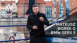 Mateusz Borek o BMW Serii 5: "Mistrzostwo" | Vlog Grupy Zdunek