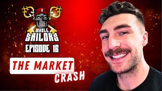 The Market Crash | The Wholesailors #16