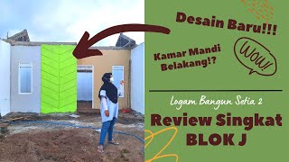 Perumahan Logam Bangun Setia 2 - Progress Sambungan Blok J | Kamar mandi dibelakang?