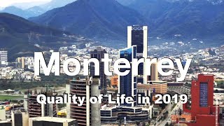 Quality of Life in Monterrey, Mexico , rank 157th in the world in 2019