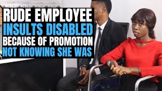 Rude employee insults disabled lady because of promotion not knowing she was| Brightmarn Studios