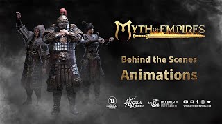 Myth of Empires  - Behind the Scenes -  Animations