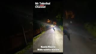 Kuala Razila jalan malam