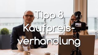 10 Tipps für den Immobilienverkauf - Tipp 8: Kaufpreisverhandlung [8 von 10]