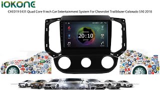 iokone CHE019 E431 Quad Core 9 inch Car Entertainment  For Chevrolet Trailblazer Colorado S10 2018