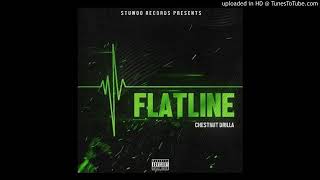 Chestnut Drilla - Flatline (Official Music Audio)