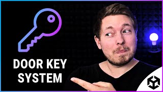 2 WAYS TO CREATE A DOOR KEY SYSTEM IN UNITY 🎮 | 2D and 3D Key System Tutorial | Learn Unity