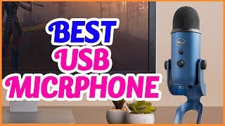 Best USB Microphone 2020 - Top 7 USB Microphone