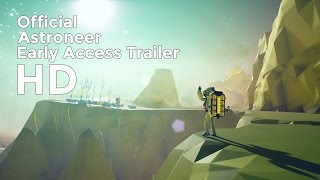 Astroneer Official Early Access Launch Trailer Latest Game 2016