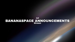 BananaSpace Announcements #1 | BananaSpace