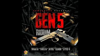 Gen 5 Riddim Mix 2023 (Armz House Records) Feat. IWaata, Stylo G, yaksta, Quada & Jayds