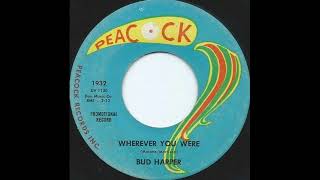 Wherever You Were - Bud Harper