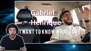 Gabriel Henrique | A Relatable Performance | I Want To Know What Love Is Reaction