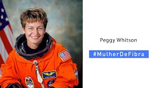 PEGGY WHITSON | #MulherDeFibra