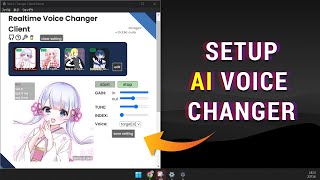 How to setup Realtime Voice Changer AI