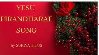 YESU PIRANDHARAE TAMIL CHRISTIAN SONG - BY SURIYA TITUS