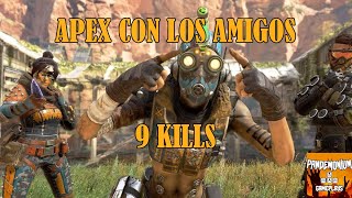 Apex Legends Con Amigos | 9 Kills