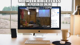 Wednesday Night Bible Class - 4/3/2024 - continued