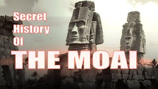 Secret History Of The MOAI