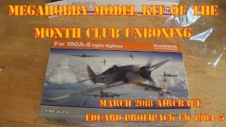 MegaHobby Model of the Month Club Unboxing - March 2018 - 1/48 Eduard Profipack Fw 190A-5