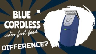 IS THERE A DIFFERENCE? Blue Cordless Fast Feeds