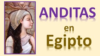 LOS ANDITAS EN EGIPTO