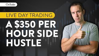 [LIVE] Day Trading | A $350/Hour Side Hustle