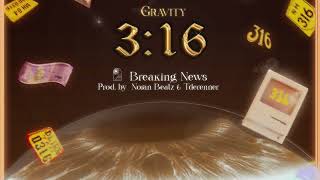 BREAKING NEWS - GRAVITY (Visualizer) | Prod. by @NORANBEATZ  & @prodrenner | 3:16 (Album)