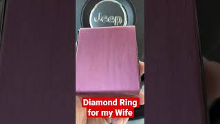 Diamond Ring 💍 for my Wife