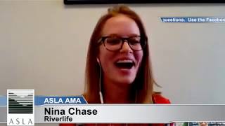 Ask Me Anything: Nina Chase, ASLA, Riverlife (now Merrit Chase)