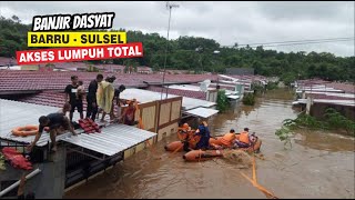 MENCEKAM !! BANJIR DASYAT BARRU SULSEL RENDAM PEMUKIMAN WARGA