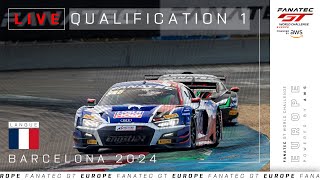 LIVE | Qualification 1 | Barcelona | Fanatec GT Europe 2024 (Français)