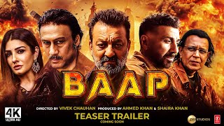 BAAP - First Trailer | Sunny Deol, Sanjay Dutt, Jackie Shroff, Mithun | Baap Of All Films | 2024