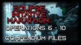 Sci-Fi Military Series | Eclipse Initiative Marathon: 6 - 10 + Compendium Files