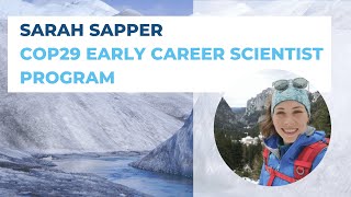 Sarah Sapper | COP29 Early Career Scientist Program