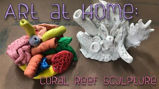 Art at Home: Clay Coral Formations