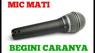 mic rusak mati cara membuka perbaiki mic mudah