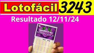 LotoFacil 3243 - Resultado da Lotofacil de Hoje Concurso 3243