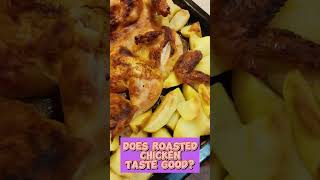 Does roasted chicken taste good