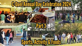 C-Quel 23rd Annual Day Celebration at Breathing Earth | Part 3 | Sports Activities & Yummy Food