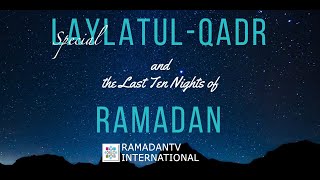 EMBRACING RAMADAN   DAY 26 " Laylatul Qadr Special Edition"