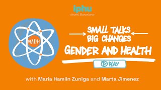 Small Talks: Maria and Marta on Gender and Health