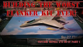 Building the WORST Flanker Kit Ever! - Vintage Revell 1/72 Su-27 Part 1