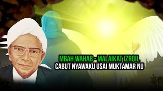 Kisah Kyai Wahab Hasbullah Menego Izro'il, tunda kematian untuk Mu'tamar NU