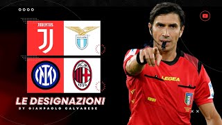 LE DESIGNAZIONI DELLA 4^ GIORNATA DI SERIE A - INTER VS MILAN E JUVE VS LAZIO