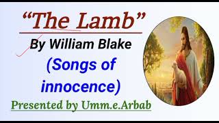 "The Lamb": Poem by William blake Critical Summary and Line by Line explanation in Urdu#williamblake