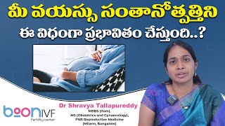 Female Age and Fertility | Infertility Issues | Reasons | Pregnancy | Treatment | Boon Fertility