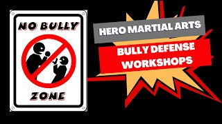 HERO Bully Defense Workshops