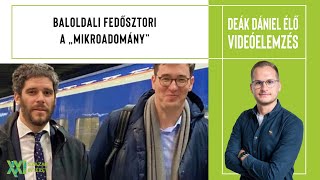 DEÁK DÁNIEL ÉLŐ - Baloldali fedősztori a „mikroadomány”