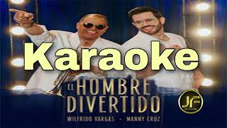 Manny Cruz ft Wilfrido Vargas - El Hombre Divertido ⭐ (Karaoke Instrumental) | Pista Musical 2024